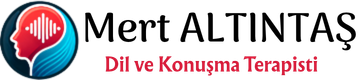Dil ve Konuşma Terapisti Mert Altıntaş